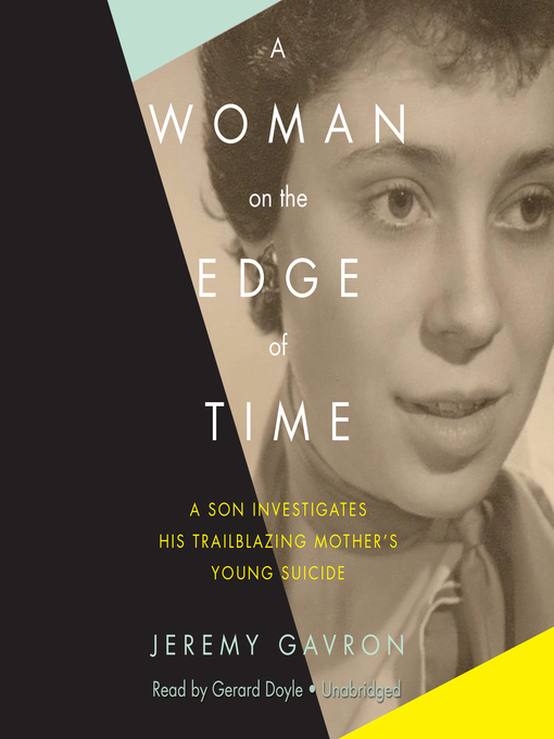 Title details for A Woman on the Edge of Time by Jeremy Gavron - Available